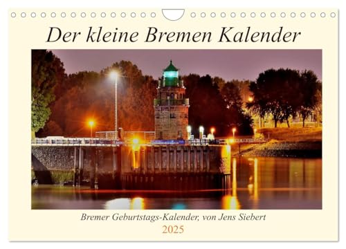 Der kleine Bremen Kalender (Wandkalender 2025 DIN A4 quer), CALVENDO Monatskalender von CALVENDO