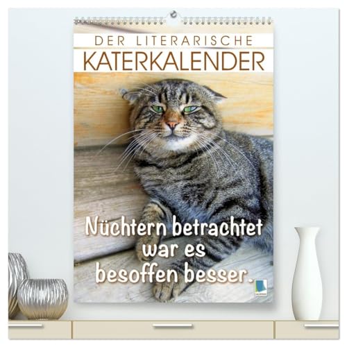 Der literarische Katerkalender (hochwertiger Premium Wandkalender 2026 DIN A2 hoch), Kunstdruck in Hochglanz von CALVENDO