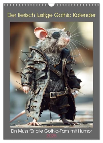 Der tierisch lustige Gothic Kalender (Wandkalender 2025 DIN A3 hoch), CALVENDO Monatskalender von CALVENDO