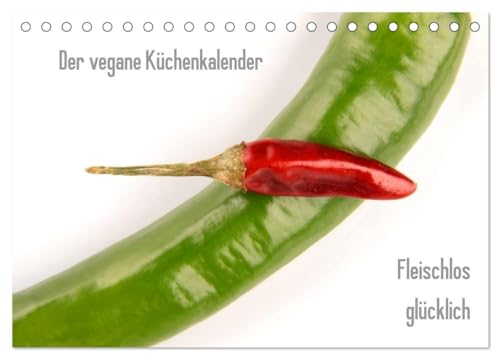 Der vegane Küchenkalender (Tischkalender 2025 DIN A5 quer), CALVENDO Monatskalender von CALVENDO