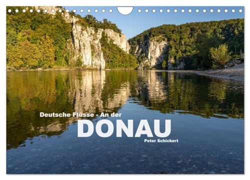 Deutsche Flüsse - An der Donau (Wandkalender 2025 DIN A4 quer), CALVENDO Monatskalender von CALVENDO