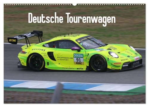 Deutsche Tourenwagen (Wandkalender 2025 DIN A2 quer), CALVENDO Monatskalender: Fotos aus der DTM (CALVENDO Sport) von CALVENDO