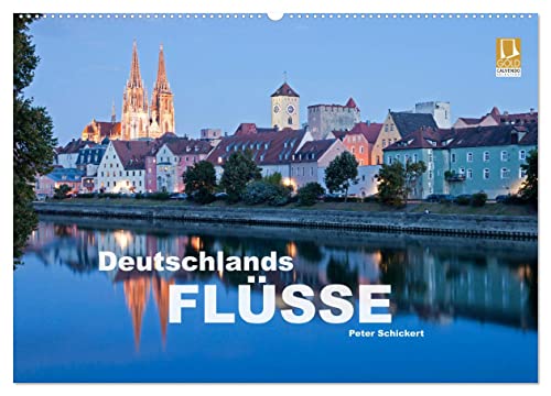 Deutschlands Flüsse (Wandkalender 2025 DIN A2 quer), CALVENDO Monatskalender von CALVENDO