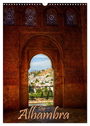 Die Alhambra (Wandkalender 2025 DIN A3 hoch), CALVENDO Monatskalender von CALVENDO