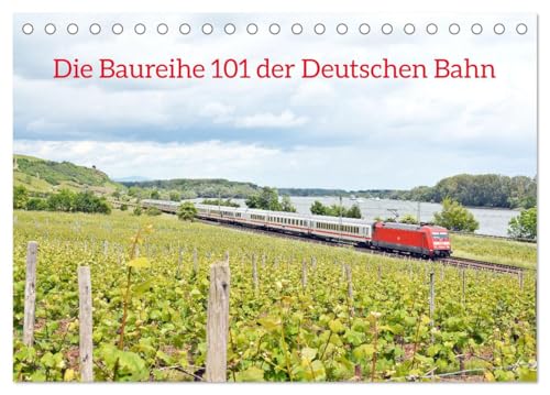 Die Baureihe 101 der Deutschen Bahn (Tischkalender 2025 DIN A5 quer), CALVENDO Monatskalender von CALVENDO