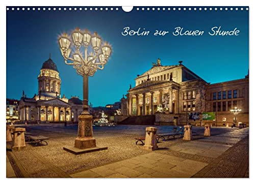 Die Blaue Stunde in Berlin (Wandkalender 2026 DIN A3 quer), CALVENDO Monatskalender: Zum Ende des Tages zeigt Berlin noch einmal seine wunderschöne Seite. (CALVENDO Orte) von Calvendo
