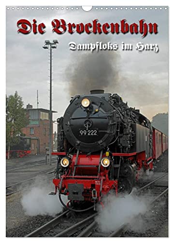 Die Brockenbahn (Wandkalender 2025 DIN A3 hoch), CALVENDO Monatskalender von CALVENDO