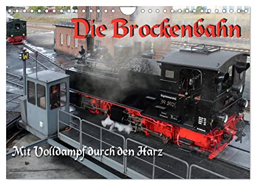 Die Brockenbahn - Mit Volldampf durch den Harz (Wandkalender 2025 DIN A4 quer), CALVENDO Monatskalender von CALVENDO