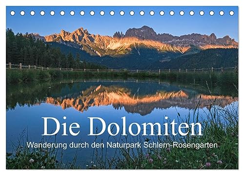 Die Dolomiten - Wanderung durch den Naturpark Schlern-Rosengarten (Tischkalender 2026 DIN A5 quer), CALVENDO Monatskalender von CALVENDO