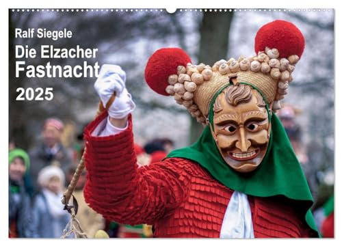 Die Elzacher Fastnacht (Wandkalender 2025 DIN A2 quer), CALVENDO Monatskalender von CALVENDO