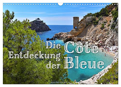 Die Entdeckung der Côte Bleue (Wandkalender 2025 DIN A3 quer), CALVENDO Monatskalender von CALVENDO
