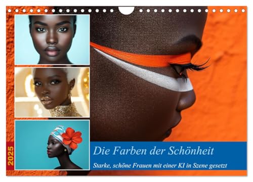 Die Farben der Schönheit (Wandkalender 2025 DIN A4 quer), CALVENDO Monatskalender von CALVENDO