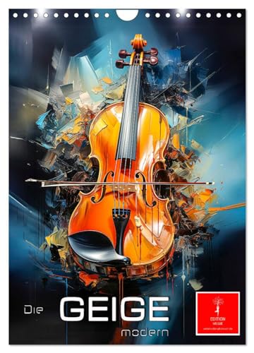 Die Geige modern (Wandkalender 2024 DIN A4 hoch), CALVENDO Monatskalender
