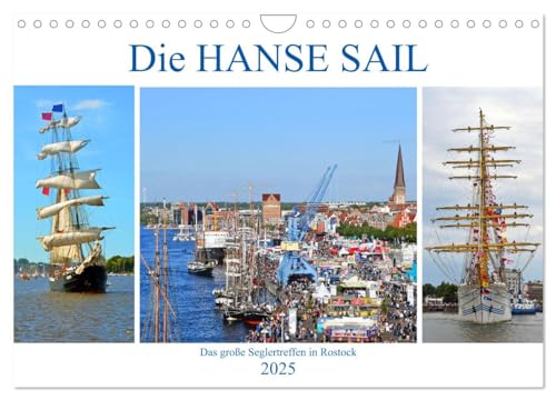 Die HANSE SAIL Das große Seglertreffen in Rostock (Wandkalender 2025 DIN A4 quer), CALVENDO Monatskalender von CALVENDO