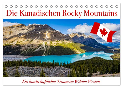 Die Kanadischen Rocky Mountains (Tischkalender 2025 DIN A5 quer), CALVENDO Monatskalender von CALVENDO