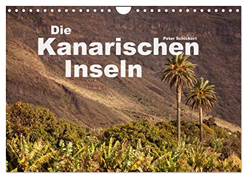 Die Kanarischen Inseln (Wandkalender 2025 DIN A4 quer), CALVENDO Monatskalender von CALVENDO