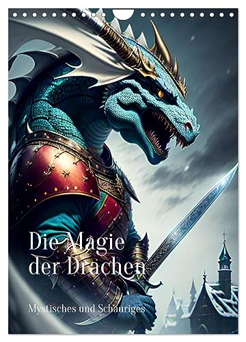 Die Magie der Drachen - Mystisches und Schauriges (Wandkalender 2025 DIN A4 hoch), CALVENDO Monatskalender von CALVENDO