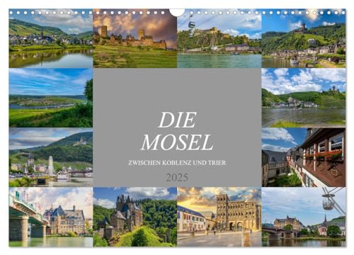 Die Mosel zwischen Koblenz und Trier (Wandkalender 2025 DIN A3 quer), CALVENDO Monatskalender von CALVENDO