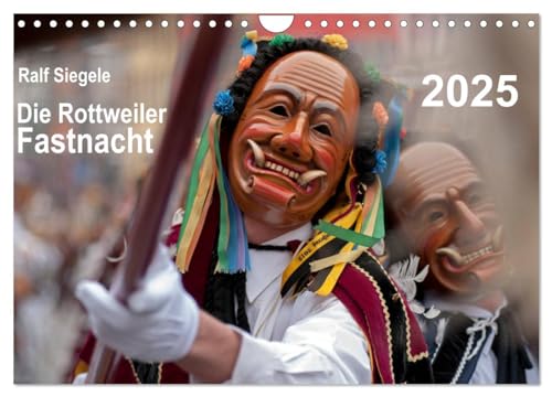 Die Rottweiler Fastnacht (Wandkalender 2025 DIN A4 quer), CALVENDO Monatskalender von CALVENDO