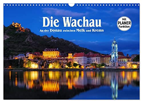 Die Wachau - An der Donau zwischen Melk und Krems (Wandkalender 2025 DIN A3 quer), CALVENDO Monatskalender von CALVENDO