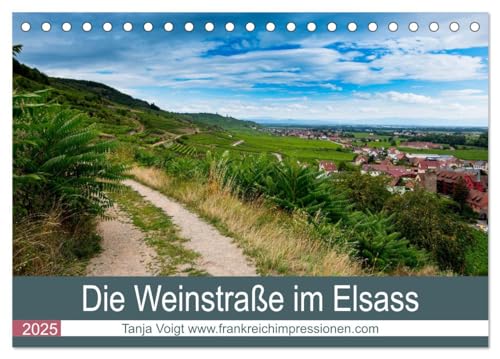 Die Weinstaße im Elsass (Tischkalender 2025 DIN A5 quer), CALVENDO Monatskalender von CALVENDO