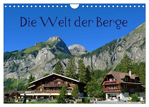 Die Welt der Berge (Wandkalender 2025 DIN A4 quer), CALVENDO Monatskalender von CALVENDO