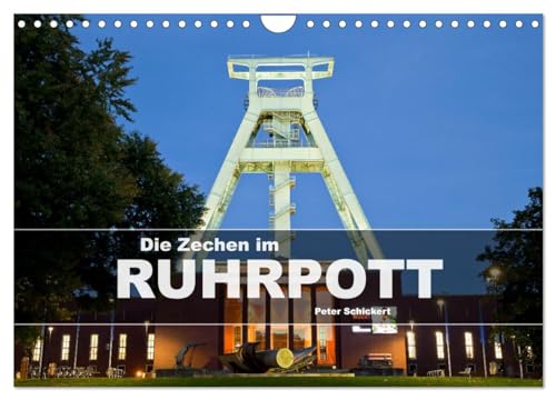 Die Zechen im Ruhrpott (Wandkalender 2025 DIN A4 quer), CALVENDO Monatskalender von CALVENDO