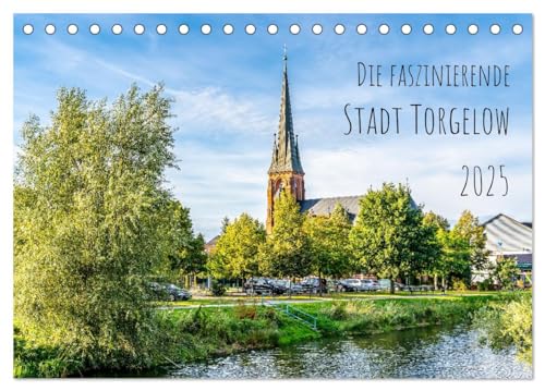 Die faszinierende Stadt Torgelow (Tischkalender 2025 DIN A5 quer), CALVENDO Monatskalender von CALVENDO