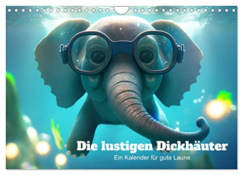 Die lustigen Dickhäuter. Ein Kalender für gute Laune (Wandkalender 2025 DIN A4 quer), CALVENDO Monatskalender von CALVENDO
