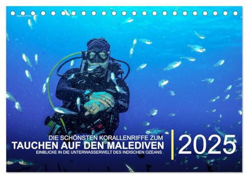 Die schönsten Korallenriffe zum Tauchen auf den Malediven (Tischkalender 2025 DIN A5 quer), CALVENDO Monatskalender von CALVENDO