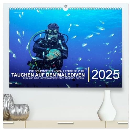 Die schönsten Korallenriffe zum Tauchen auf den Malediven (hochwertiger Premium Wandkalender 2025 DIN A2 quer), Kunstdruck in Hochglanz von CALVENDO
