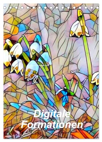 Digitale Formationen (Tischkalender 2025 DIN A5 hoch), CALVENDO Monatskalender: Erleben Sie die faszinierendne Bilder der digitalen Kunst. (CALVENDO Natur) von Calvendo