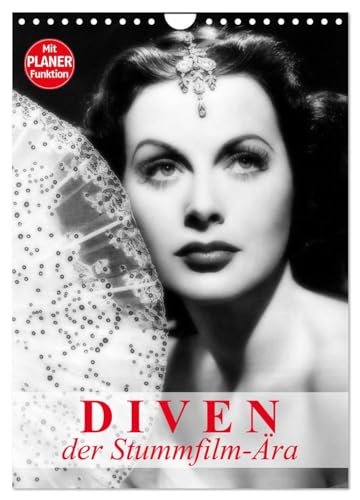 Diven der Stummfilm-Ära (Wandkalender 2026 DIN A4 hoch), CALVENDO Monatskalender: Die glamourösesten Frauen der 20er-Jahre (CALVENDO Menschen) von Calvendo