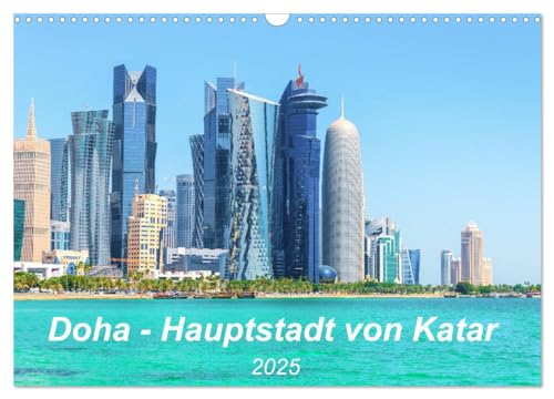 Doha - Hauptstadt von Katar (Wandkalender 2025 DIN A3 quer), CALVENDO Monatskalender von CALVENDO