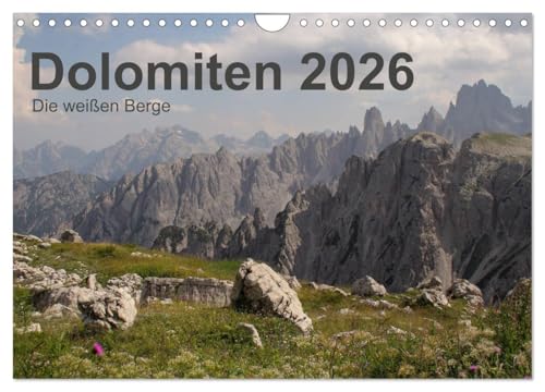 Dolomiten 2026 - Die weißen Berge (Wandkalender 2026 DIN A4 quer), CALVENDO Monatskalender von CALVENDO