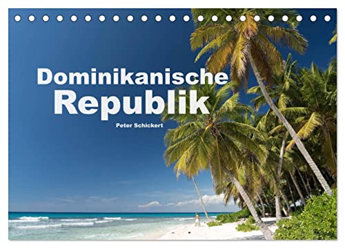 Dominikanische Republik (Tischkalender 2026 DIN A5 quer), CALVENDO Monatskalender von CALVENDO