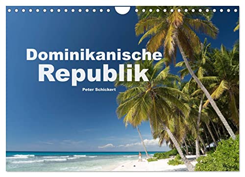 Dominikanische Republik (Wandkalender 2025 DIN A4 quer), CALVENDO Monatskalender von CALVENDO