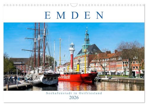 EMDEN, Seehafenstadt in Ostfriesland (Wandkalender 2026 DIN A3 quer), CALVENDO Monatskalender von CALVENDO