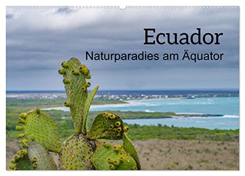 Ecuador - Naturparadies am Äquator (Wandkalender 2025 DIN A2 quer), CALVENDO Monatskalender von CALVENDO