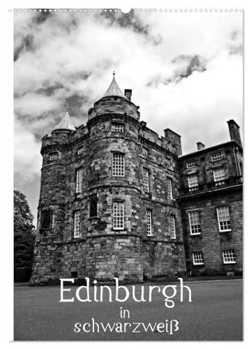 Edinburgh in schwarzweiß (Wandkalender 2025 DIN A2 hoch), CALVENDO Monatskalender von CALVENDO