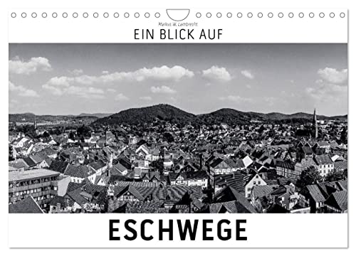 Ein Blick auf Eschwege (Wandkalender 2025 DIN A4 quer), CALVENDO Monatskalender von CALVENDO
