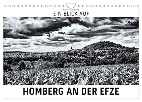 Ein Blick auf Homberg an der Efze (Wandkalender 2025 DIN A4 quer), CALVENDO Monatskalender von CALVENDO
