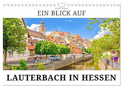 Ein Blick auf Lauterbach in Hessen (Wandkalender 2026 DIN A4 quer), CALVENDO Monatskalender von CALVENDO