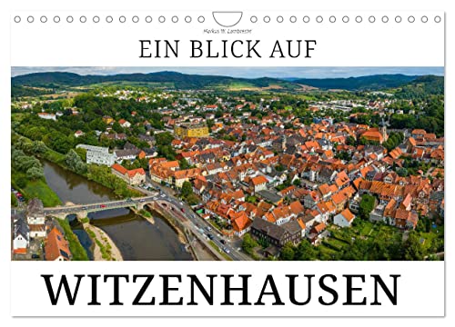 Ein Blick auf Witzenhausen (Wandkalender 2025 DIN A4 quer), CALVENDO Monatskalender von CALVENDO
