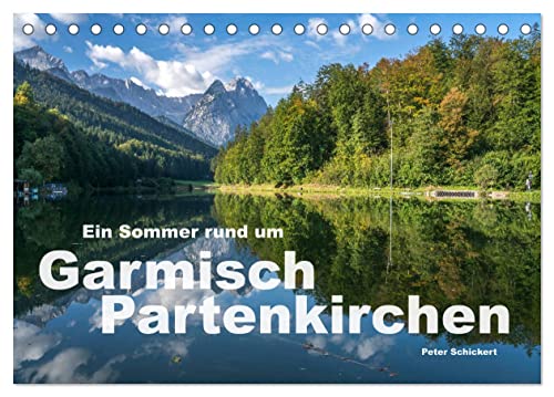 Ein Sommer rund um Garmisch-Partenkirchen (Tischkalender 2025 DIN A5 quer), CALVENDO Monatskalender von CALVENDO
