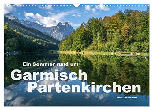Ein Sommer rund um Garmisch-Partenkirchen (Wandkalender 2025 DIN A3 quer), CALVENDO Monatskalender von CALVENDO