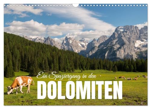 Ein Spaziergang in den Dolomiten (Wandkalender 2026 DIN A3 quer), CALVENDO Monatskalender von CALVENDO
