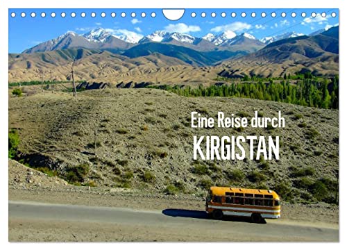 Eine Reise durch Kirgistan (Wandkalender 2025 DIN A4 quer), CALVENDO Monatskalender von CALVENDO