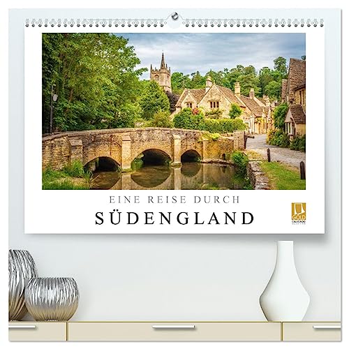 Eine Reise durch Südengland (hochwertiger Premium Wandkalender 2025 DIN A2 quer), Kunstdruck in Hochglanz von CALVENDO