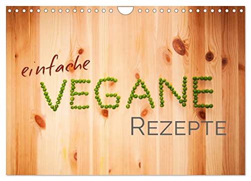 Einfache vegane Rezepte (Wandkalender 2025 DIN A4 quer), CALVENDO Monatskalender von CALVENDO